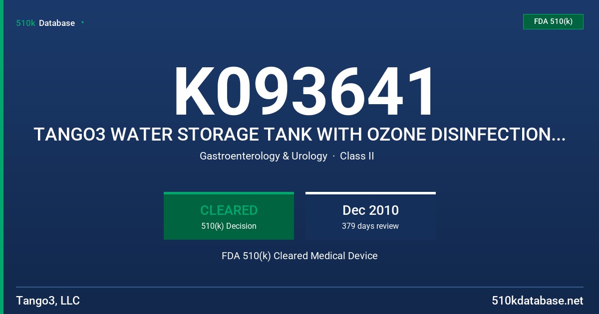 K093641 TANGO3 WATER STORAGE TANK WITH OZONE DISINFECTION SYSTEM FDA 510(k) Cleared Medical Device