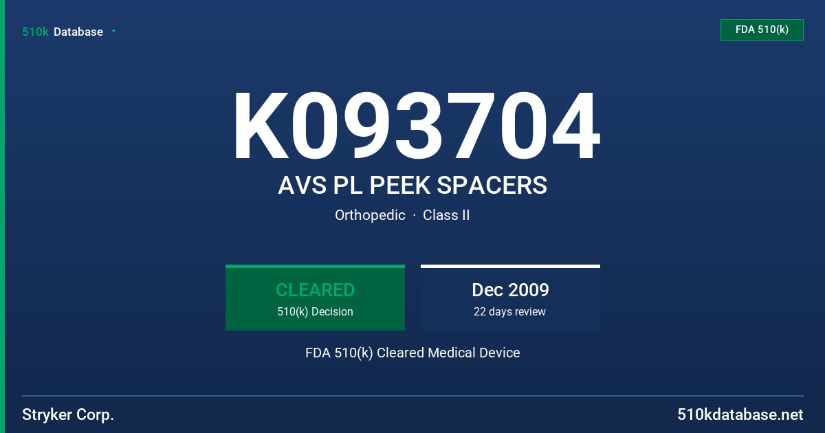 K093704 AVS PL PEEK SPACERS FDA 510(k) Cleared Medical Device