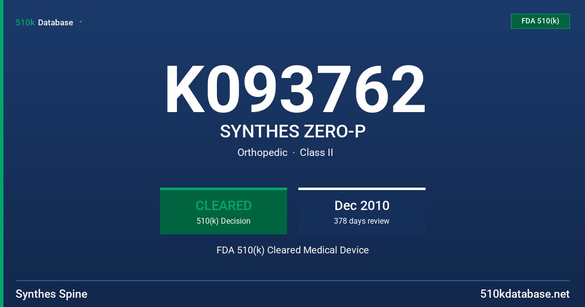 K093762 SYNTHES ZERO-P FDA 510(k) Cleared Medical Device