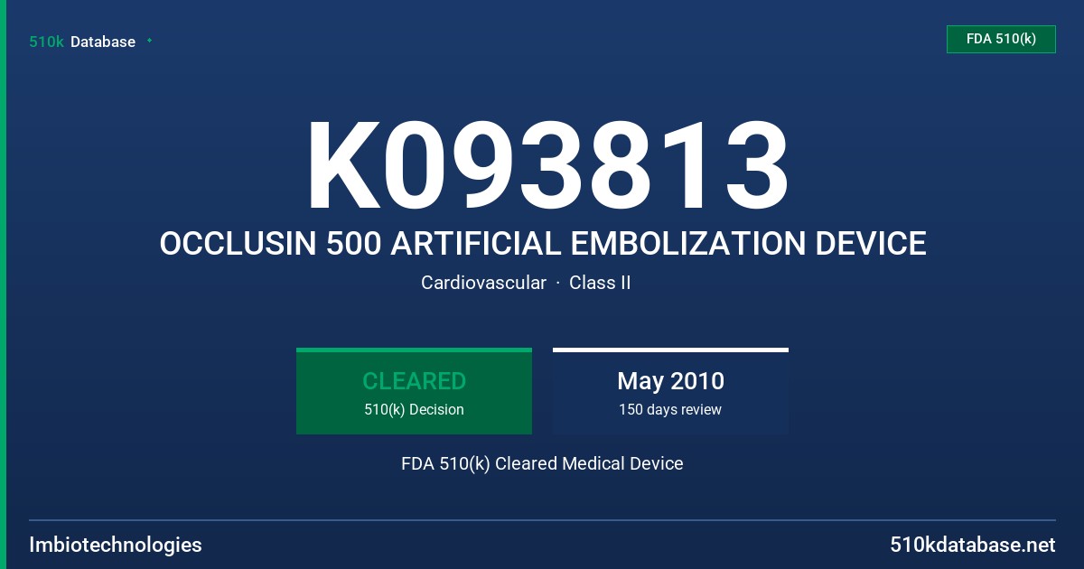 K093813 OCCLUSIN 500 ARTIFICIAL EMBOLIZATION DEVICE FDA 510(k) Cleared Medical Device