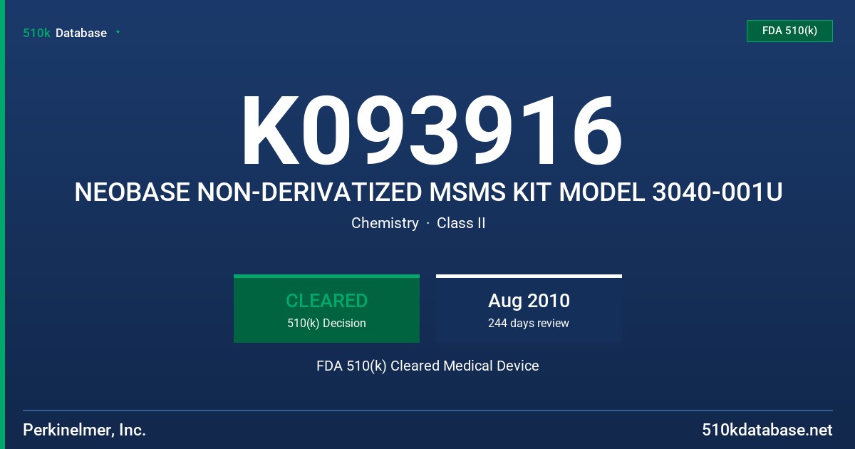 K093916 NEOBASE NON-DERIVATIZED MSMS KIT MODEL 3040-001U FDA 510(k) Cleared Medical Device