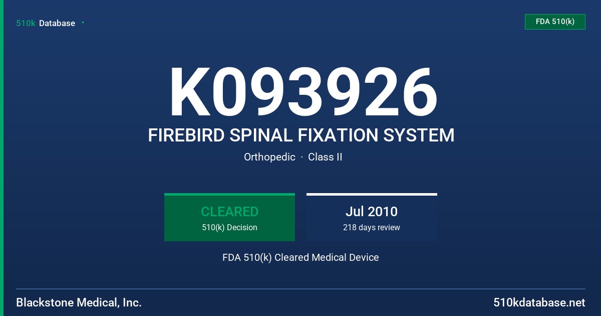 K093926 FIREBIRD SPINAL FIXATION SYSTEM FDA 510(k) Cleared Medical Device