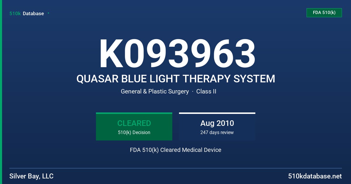K093963 QUASAR BLUE LIGHT THERAPY SYSTEM FDA 510(k) Cleared Medical Device