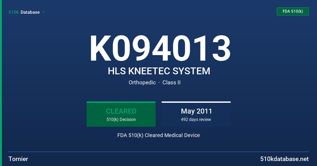K094013 HLS KNEETEC SYSTEM FDA 510(k) Cleared Medical Device