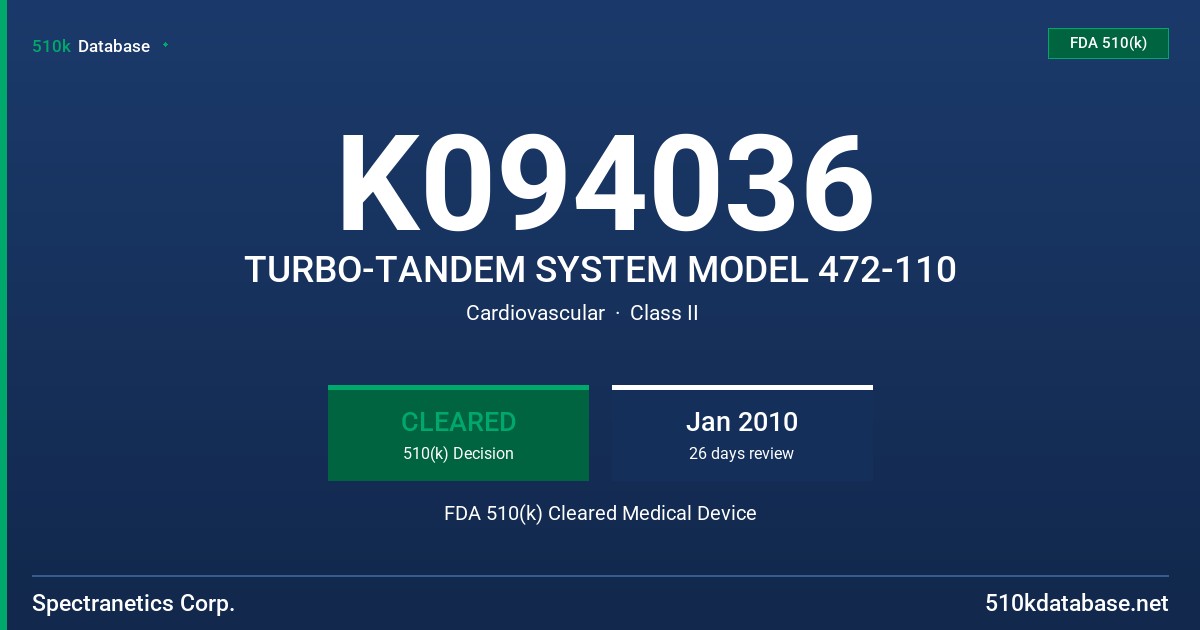 K094036 TURBO-TANDEM SYSTEM MODEL 472-110 FDA 510(k) Cleared Medical Device