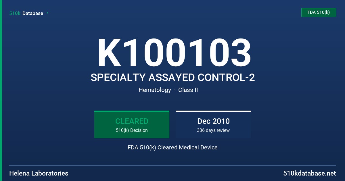 K100103 SPECIALTY ASSAYED CONTROL-2 FDA 510(k) Cleared Medical Device