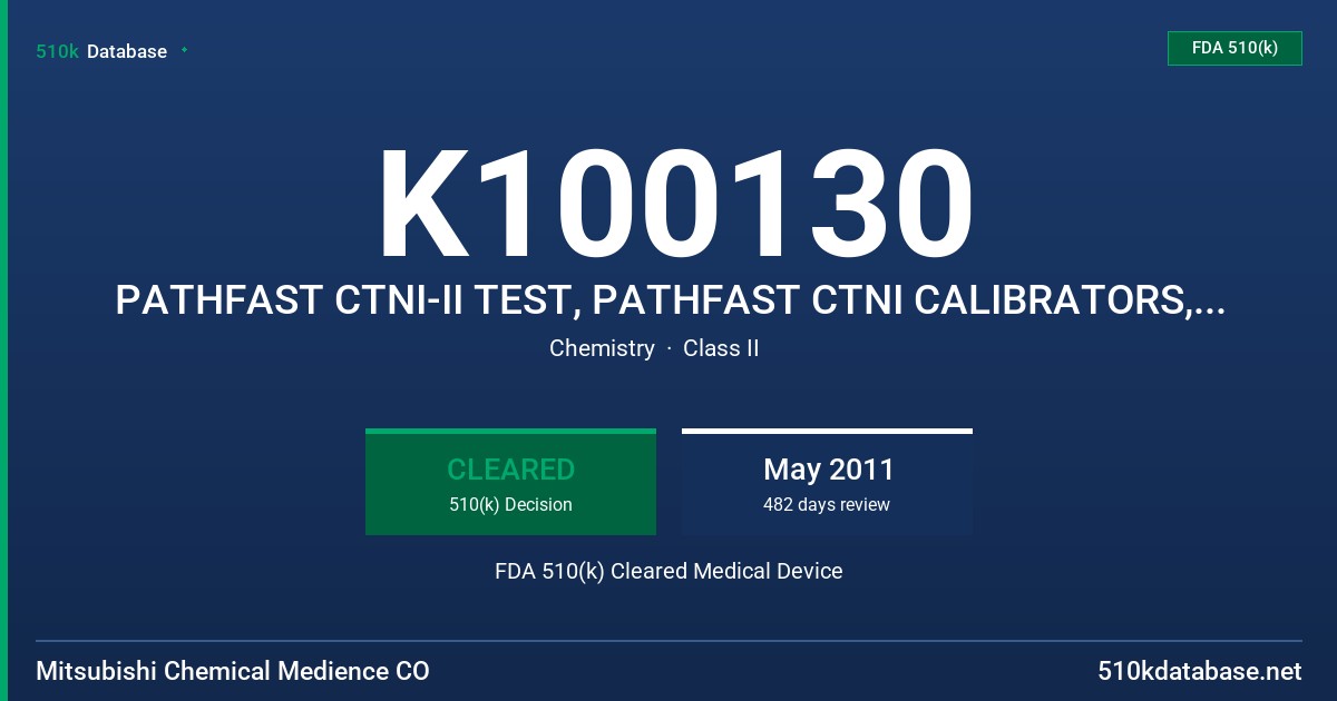 K100130 PATHFAST CTNI-II TEST, PATHFAST CTNI CALIBRATORS, PATHFAST SAMPLE DILUENT 2 FDA 510(k) Cleared Medical Device