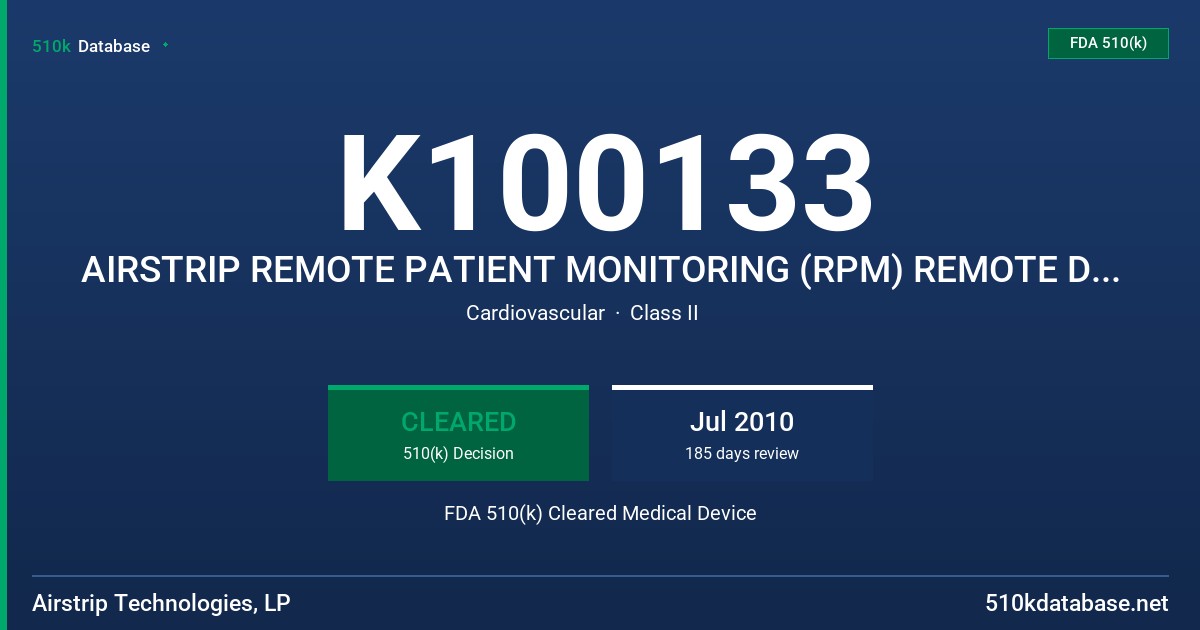 K100133 AIRSTRIP REMOTE PATIENT MONITORING (RPM) REMOTE DATA VIEWING SOFTWARE, VERSION 3.1 FDA 510(k) Cleared Medical Device