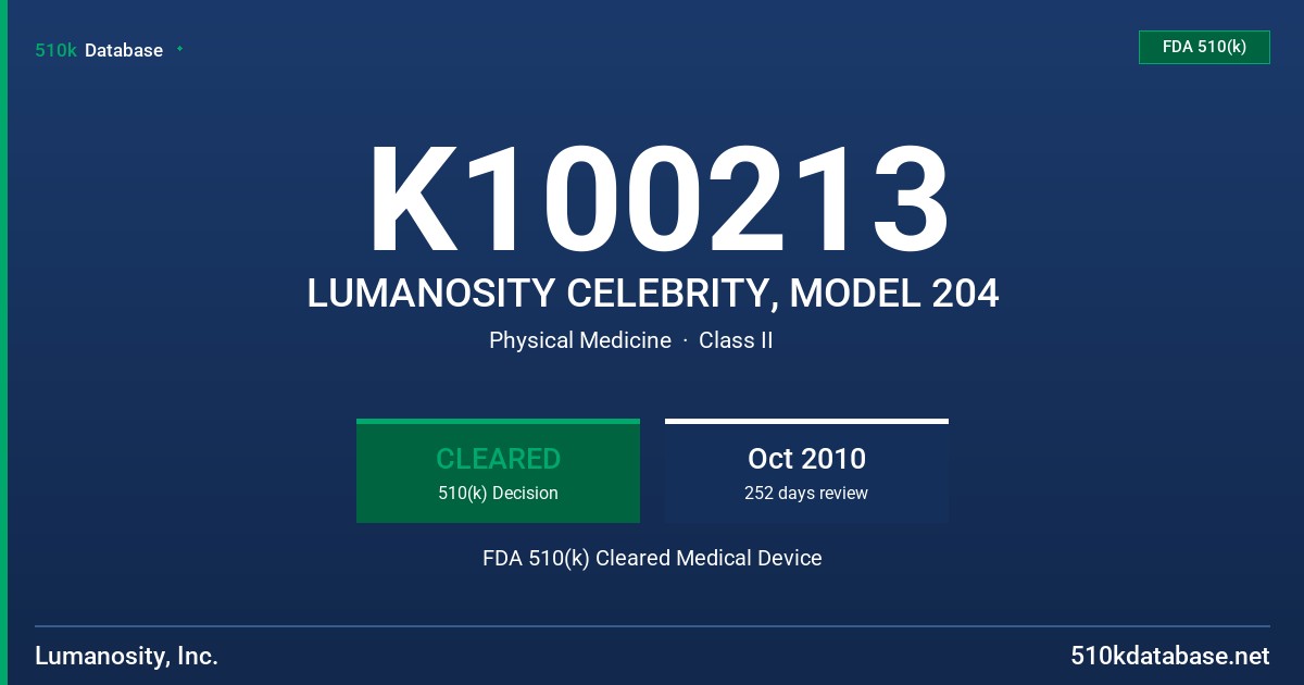 K100213 LUMANOSITY CELEBRITY, MODEL 204 FDA 510(k) Cleared Medical Device