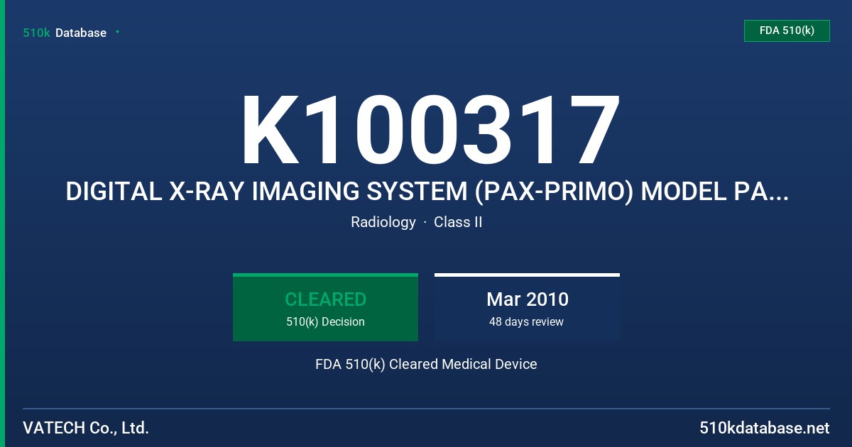 K100317 DIGITAL X-RAY IMAGING SYSTEM (PAX-PRIMO) MODEL PAX-PRIMO FDA 510(k) Cleared Medical Device