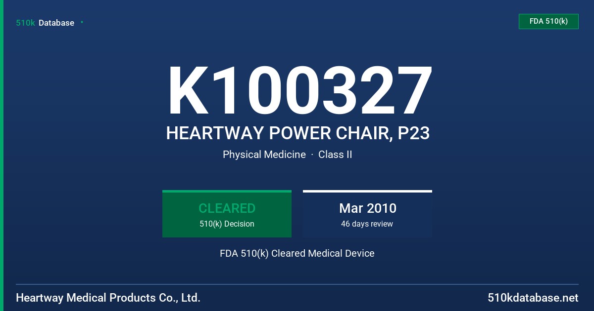 K100327 HEARTWAY POWER CHAIR, P23 FDA 510(k) Cleared Medical Device