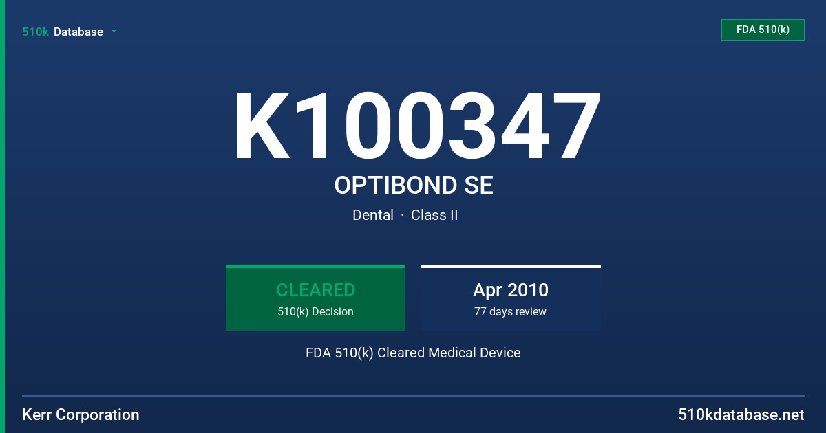 K100347 OPTIBOND SE FDA 510(k) Cleared Medical Device