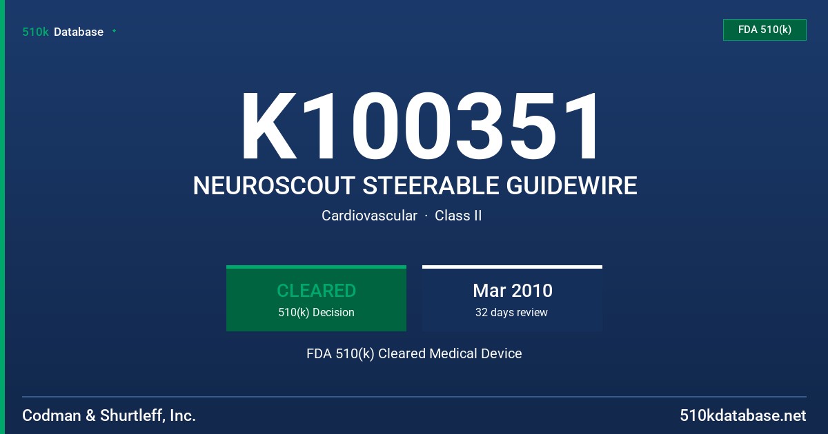 K100351 NEUROSCOUT STEERABLE GUIDEWIRE FDA 510(k) Cleared Medical Device