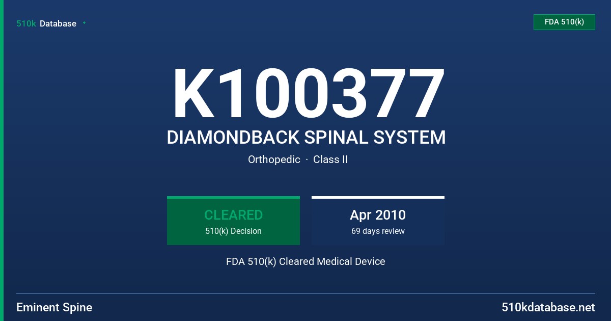 K100377 DIAMONDBACK SPINAL SYSTEM FDA 510(k) Cleared Medical Device