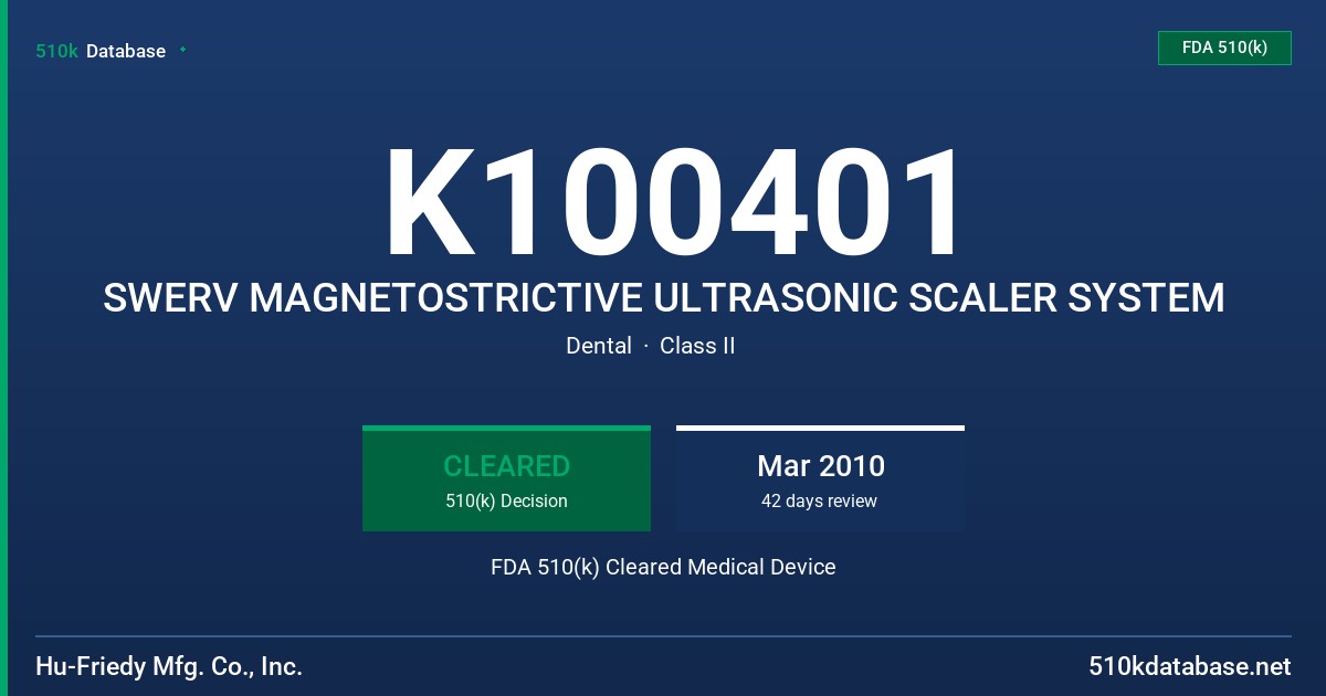 K100401 SWERV MAGNETOSTRICTIVE ULTRASONIC SCALER SYSTEM FDA 510(k) Cleared Medical Device