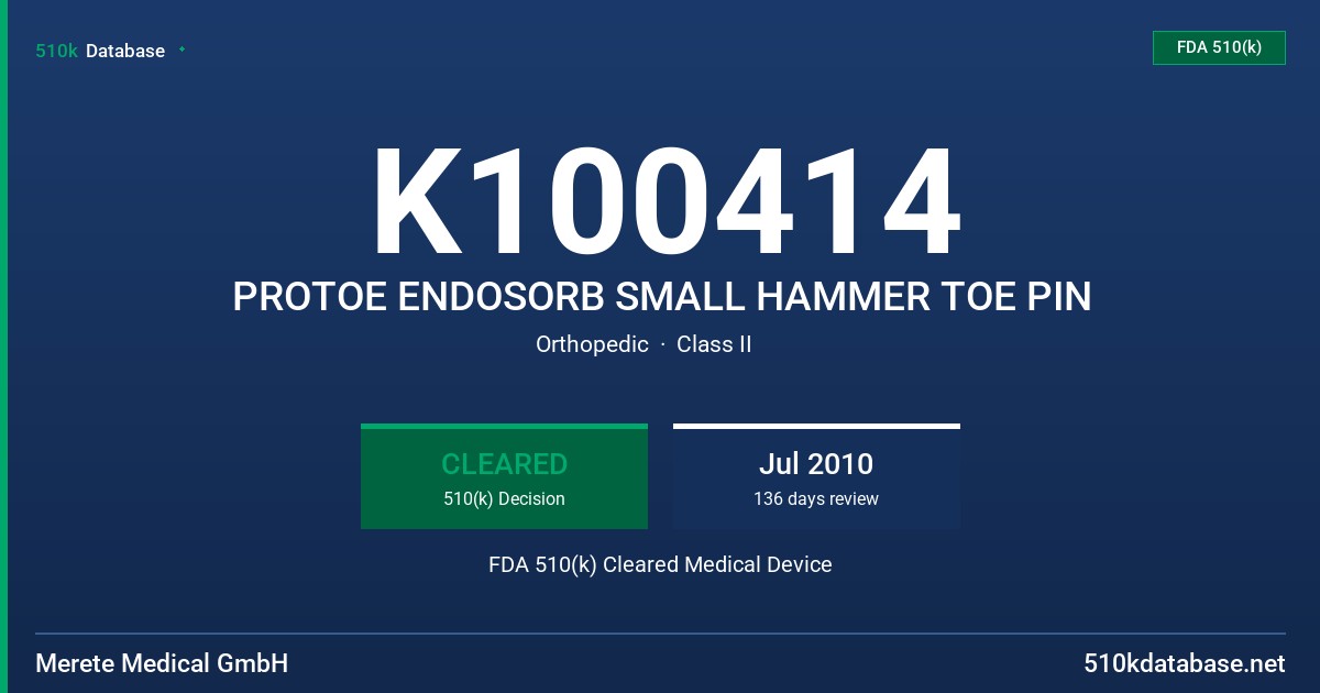 K100414 PROTOE ENDOSORB SMALL HAMMER TOE PIN FDA 510(k) Cleared Medical Device