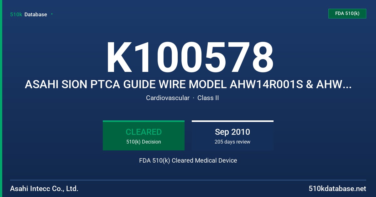 K100578 ASAHI SION PTCA GUIDE WIRE MODEL AHW14R001S & AHW14R301S FDA 510(k) Cleared Medical Device