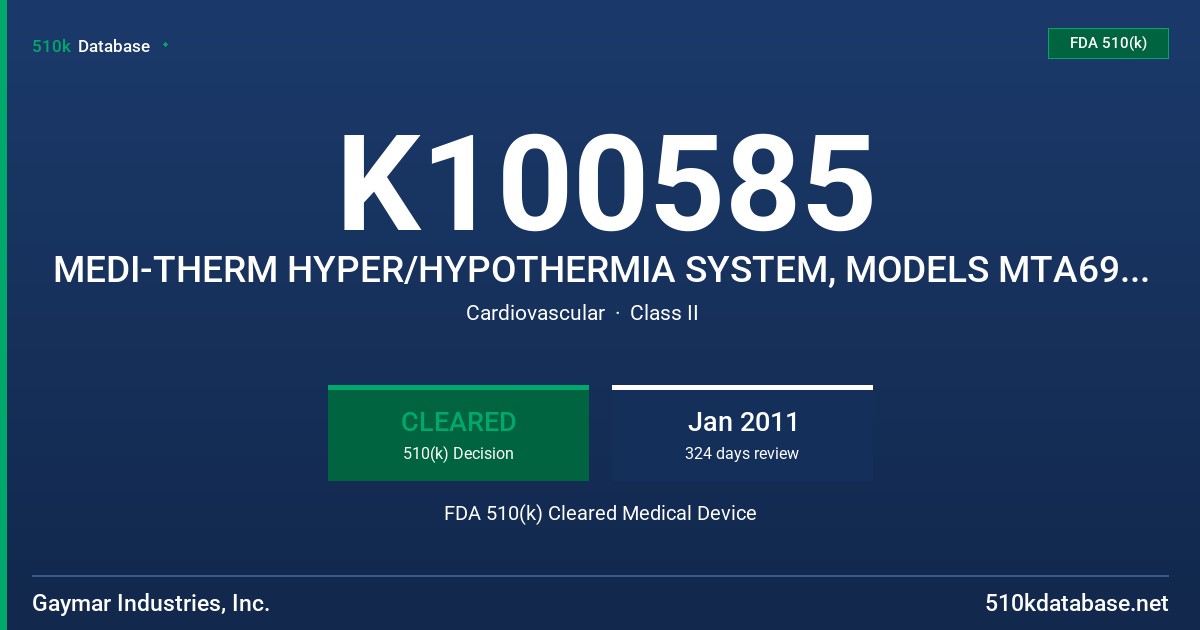K100585 MEDI-THERM HYPER/HYPOTHERMIA SYSTEM, MODELS MTA6900, MTA7900 FDA 510(k) Cleared Medical Device