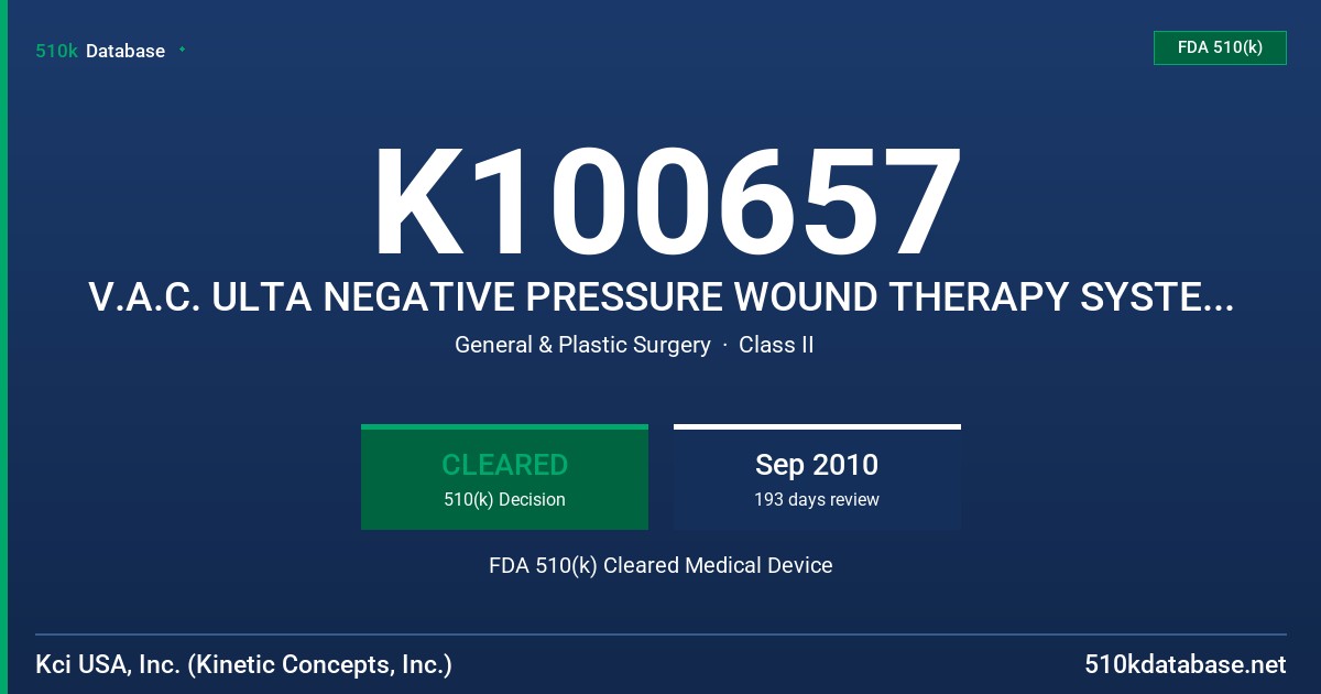 K100657 V.A.C. ULTA NEGATIVE PRESSURE WOUND THERAPY SYSTEM (V.A.C. ULTA THERAPY SYSTEM) MODEL V.A.C. ULTA THERAPY UNIT MODEL U FDA 510(k) Cleared Medical Device