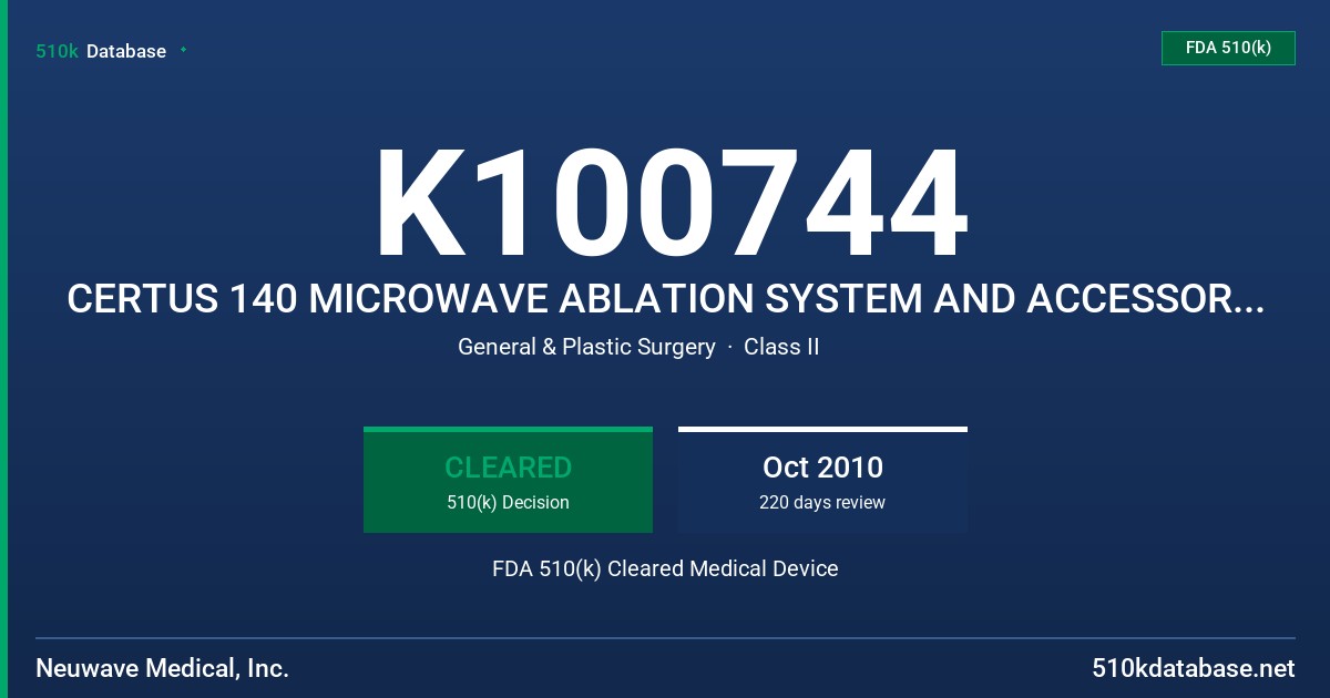 K100744 CERTUS 140 MICROWAVE ABLATION SYSTEM AND ACCESSORIES, MODEL CERTUS 140 FDA 510(k) Cleared Medical Device