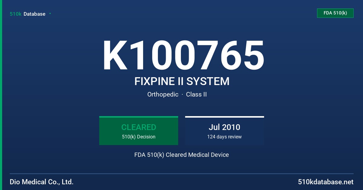 K100765 FIXPINE II SYSTEM FDA 510(k) Cleared Medical Device