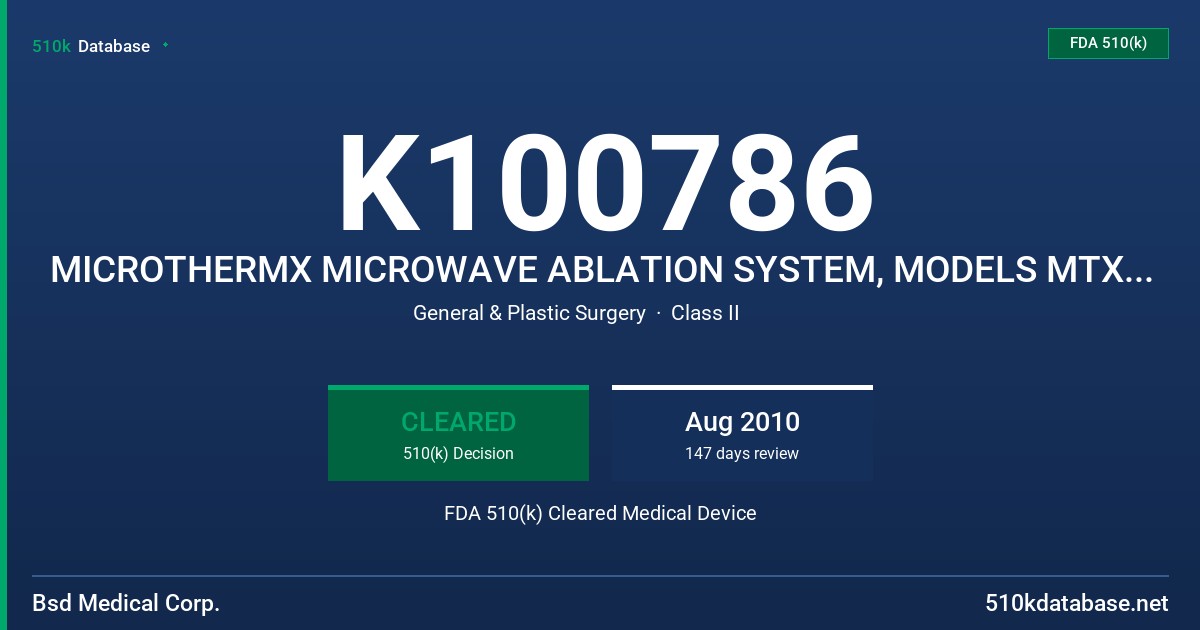 K100786 MICROTHERMX MICROWAVE ABLATION SYSTEM, MODELS MTX-180 OR MTX FDA 510(k) Cleared Medical Device