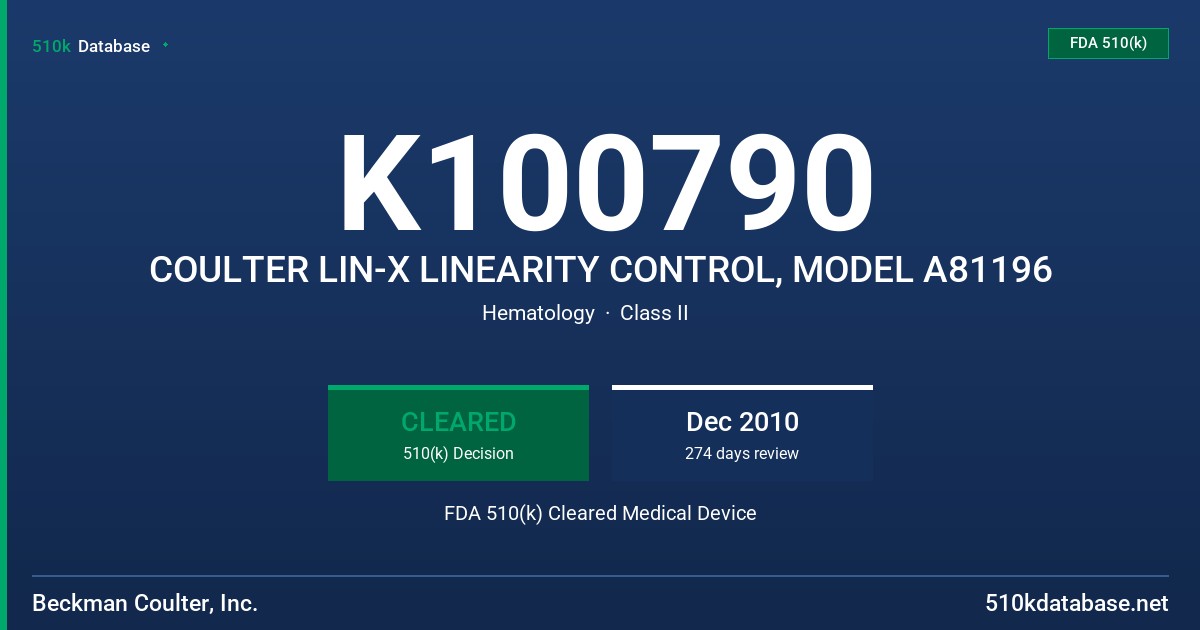 K100790 COULTER LIN-X LINEARITY CONTROL, MODEL A81196 FDA 510(k) Cleared Medical Device