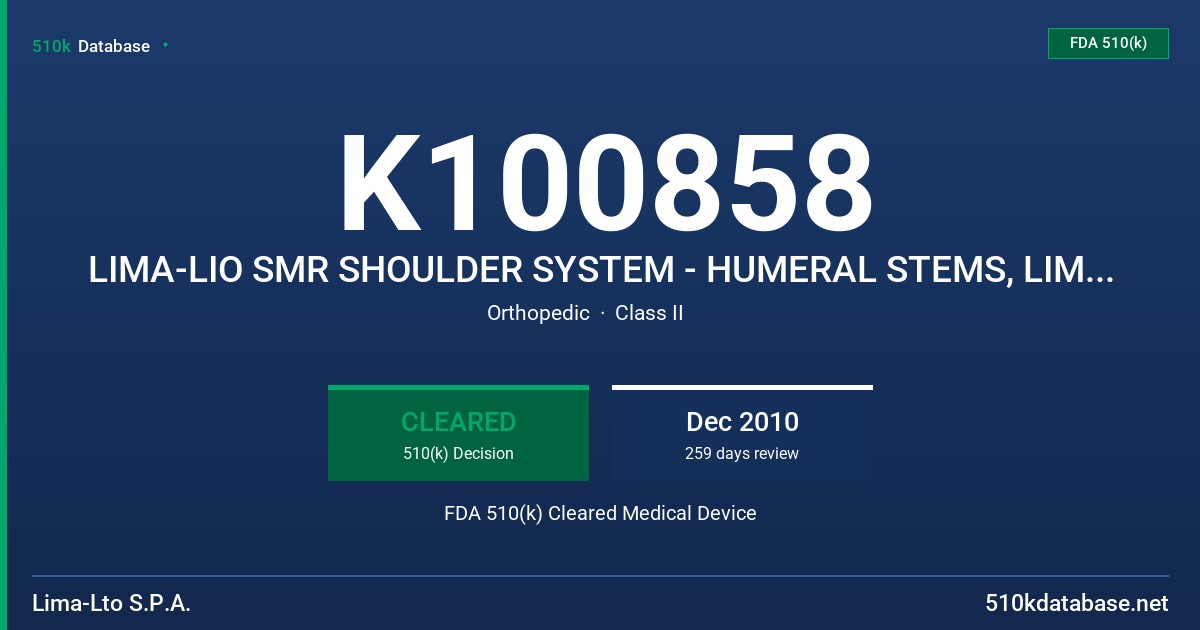 K100858 LIMA-LIO SMR SHOULDER SYSTEM - HUMERAL STEMS, LIMA-LIO SMR SHOULDER SYSTEM - HUMERAL BODIES, FDA 510(k) Cleared Medical Device