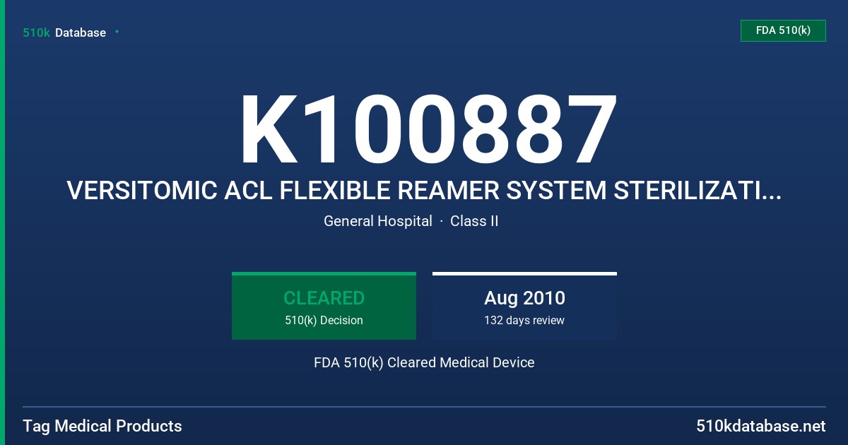 K100887 VERSITOMIC ACL FLEXIBLE REAMER SYSTEM STERILIZATION TRAY FDA 510(k) Cleared Medical Device