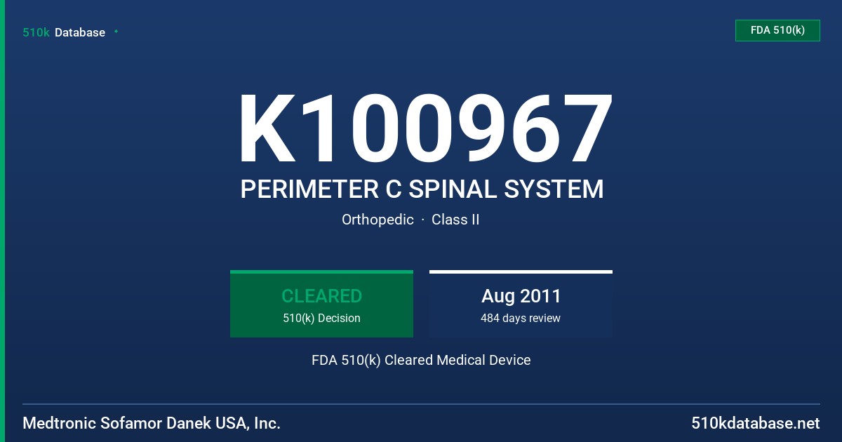 K100967 PERIMETER C SPINAL SYSTEM FDA 510(k) Cleared Medical Device