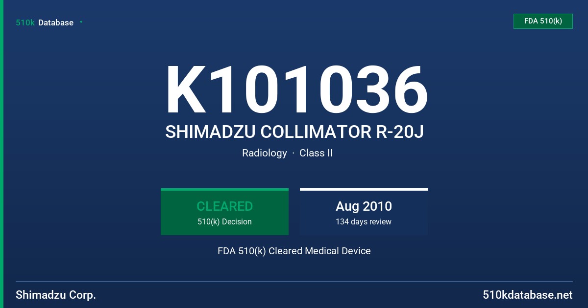 K101036 SHIMADZU COLLIMATOR R-20J FDA 510(k) Cleared Medical Device