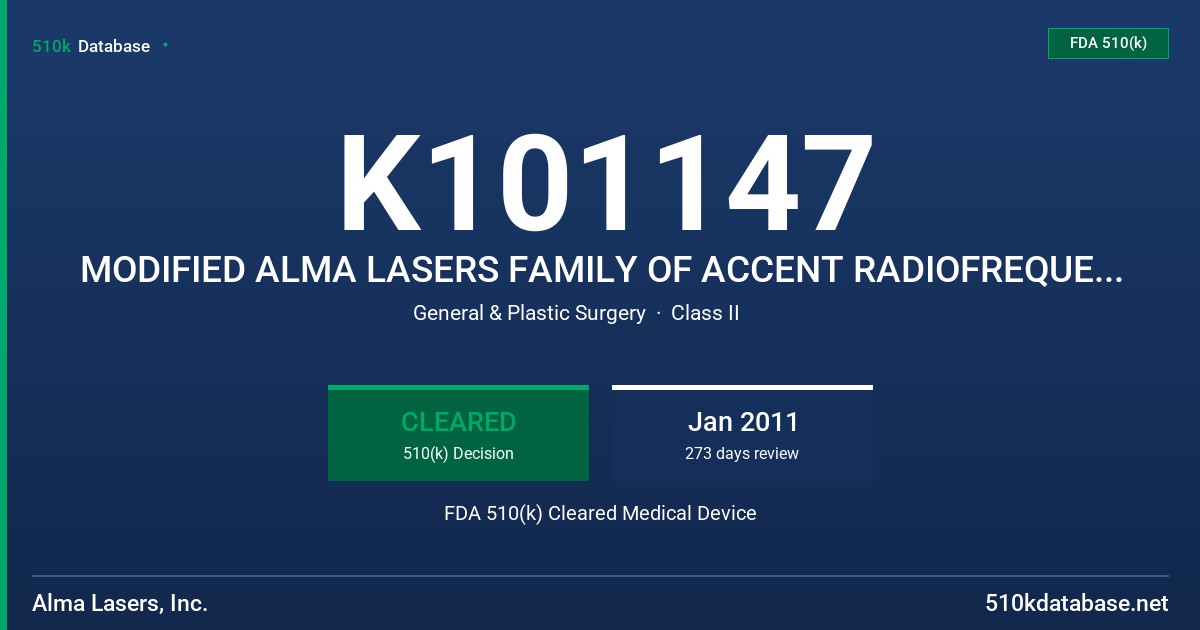 K101147 MODIFIED ALMA LASERS FAMILY OF ACCENT RADIOFREQUENCY (RF) SYSTEM FDA 510(k) Cleared Medical Device