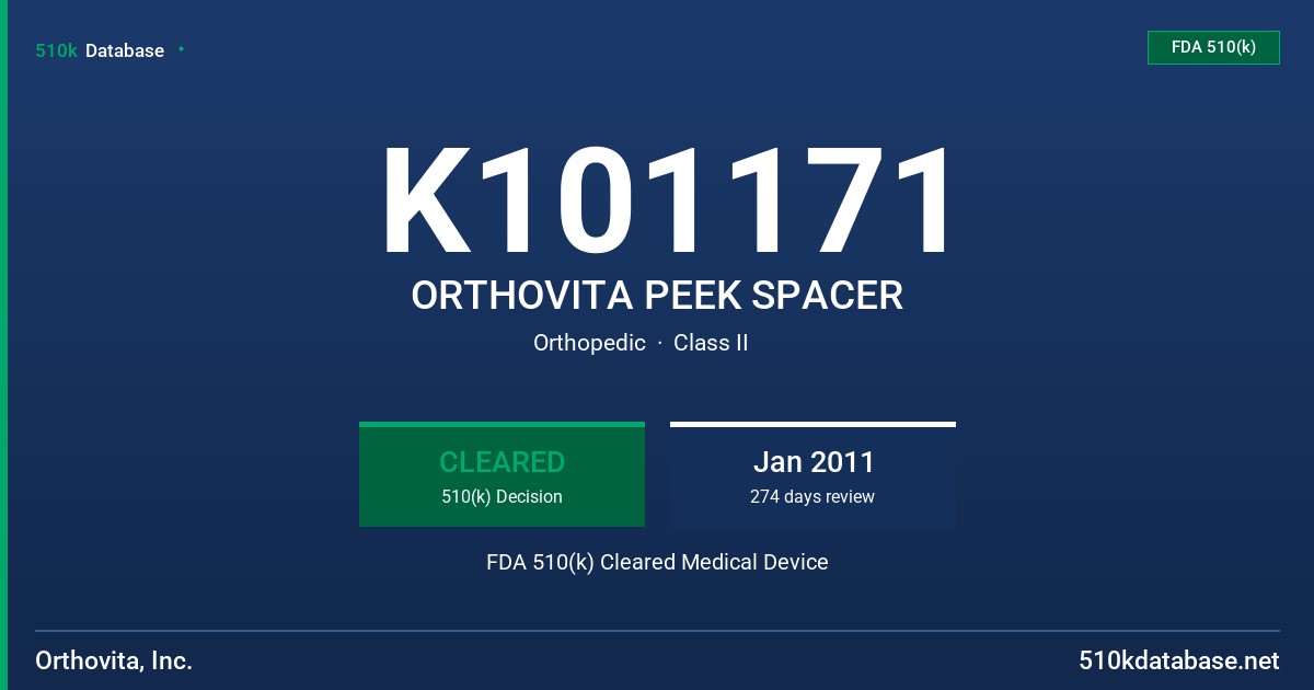 K101171 ORTHOVITA PEEK SPACER FDA 510(k) Cleared Medical Device