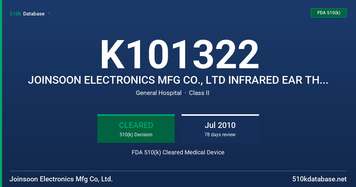 K101322 JOINSOON ELECTRONICS MFG CO., LTD INFRARED EAR THERMOMETER, MODEL TT-001 FDA 510(k) Cleared Medical Device