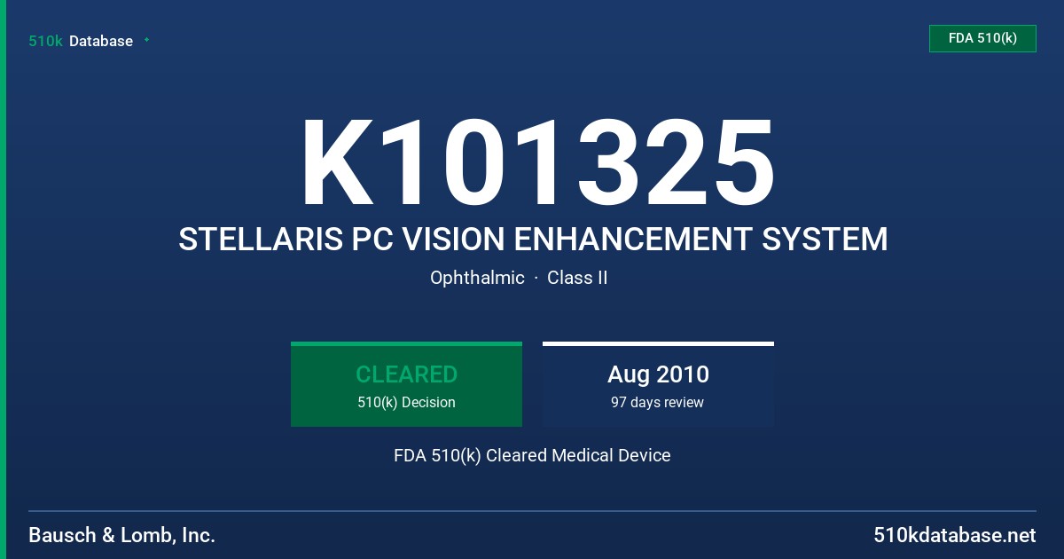 K101325 STELLARIS PC VISION ENHANCEMENT SYSTEM FDA 510(k) Cleared Medical Device