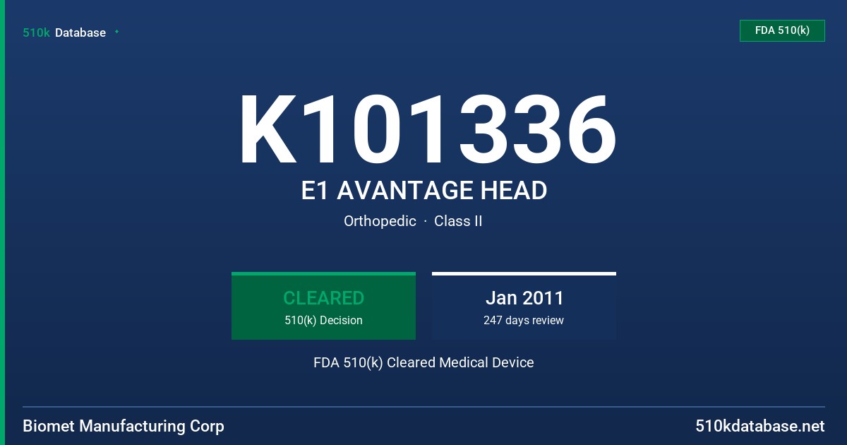 K101336 E1 AVANTAGE HEAD FDA 510(k) Cleared Medical Device