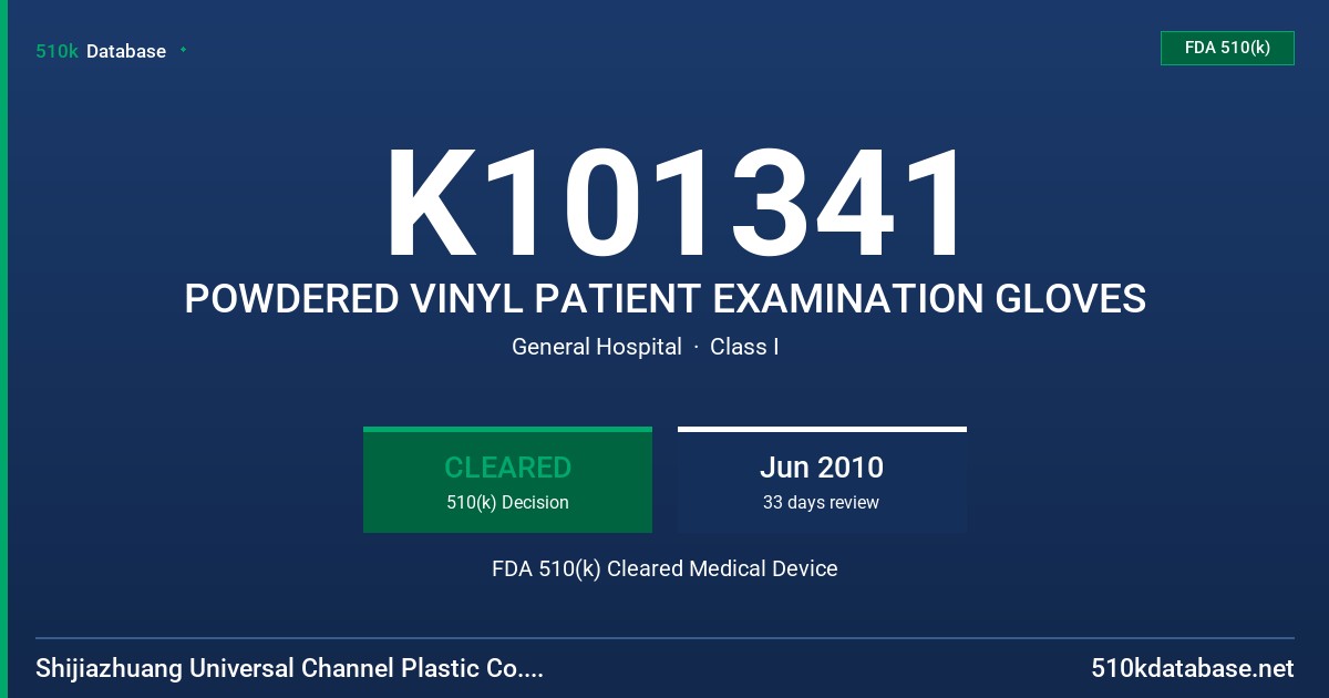 K101341 POWDERED VINYL PATIENT EXAMINATION GLOVES FDA 510(k) Cleared Medical Device