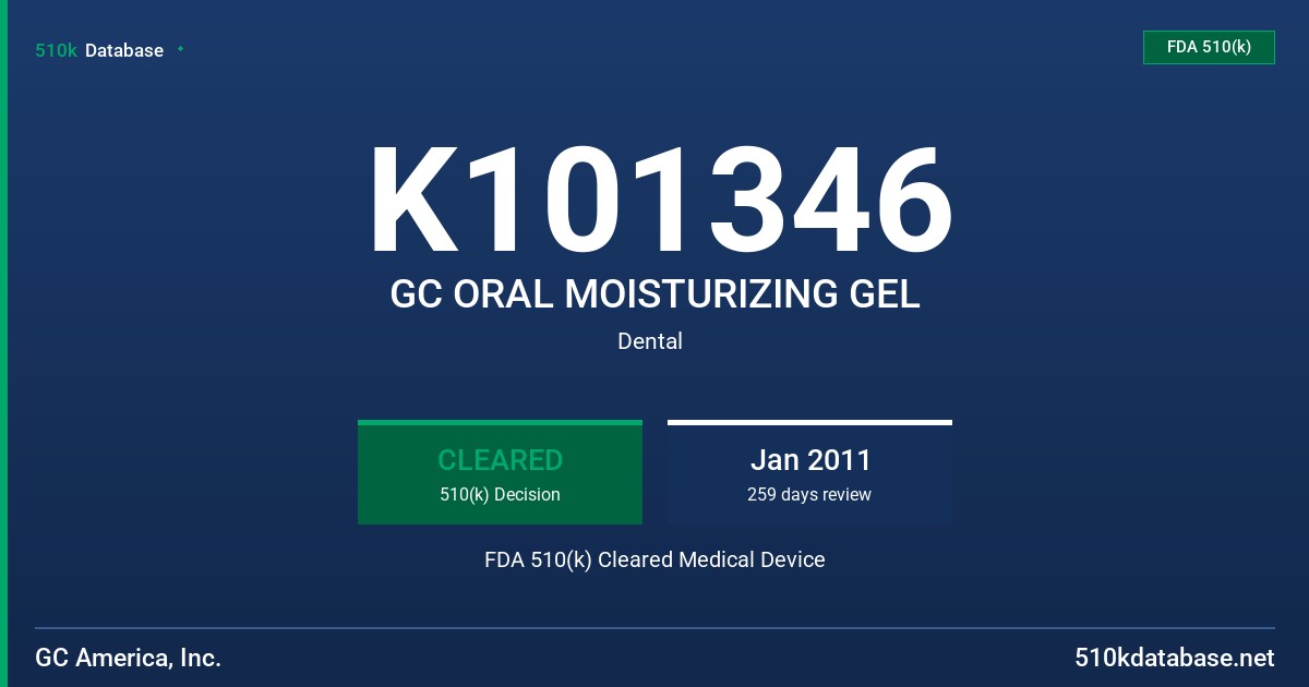 K101346 GC ORAL MOISTURIZING GEL FDA 510(k) Cleared Medical Device