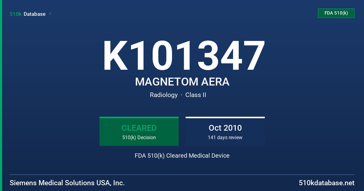 K101347 MAGNETOM AERA FDA 510(k) Cleared Medical Device