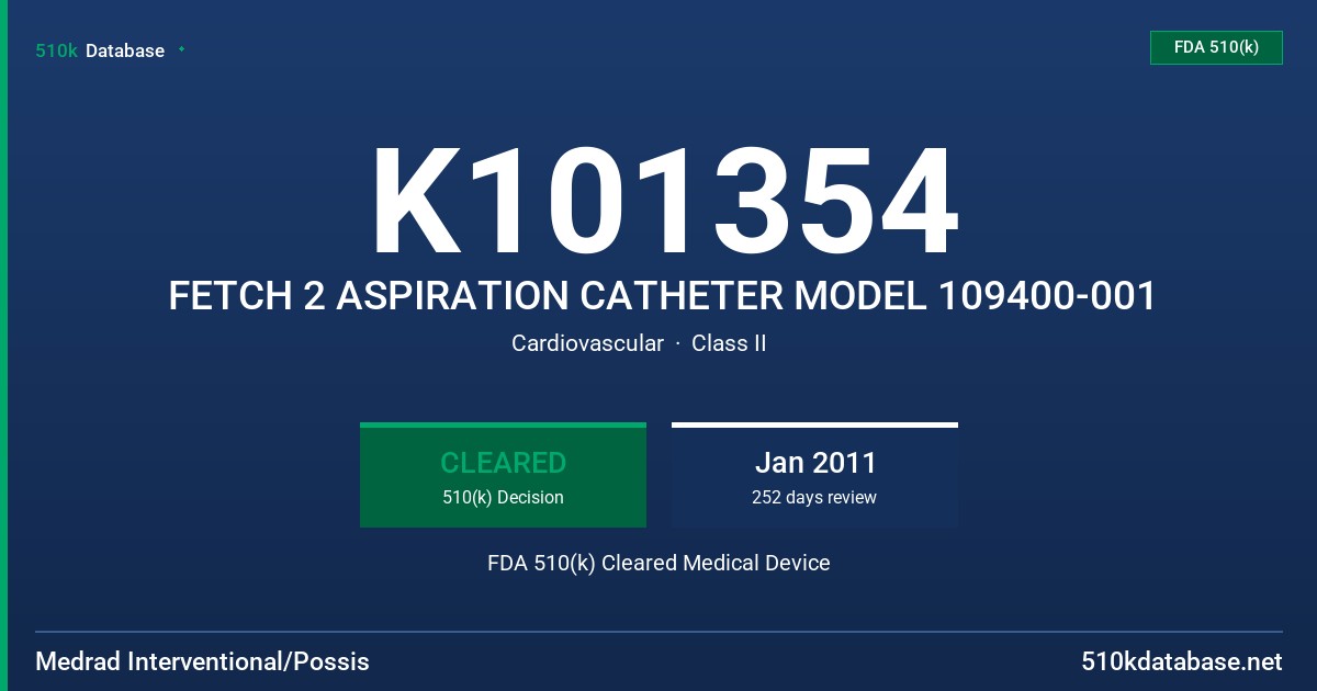 K101354 FETCH 2 ASPIRATION CATHETER MODEL 109400-001 FDA 510(k) Cleared Medical Device
