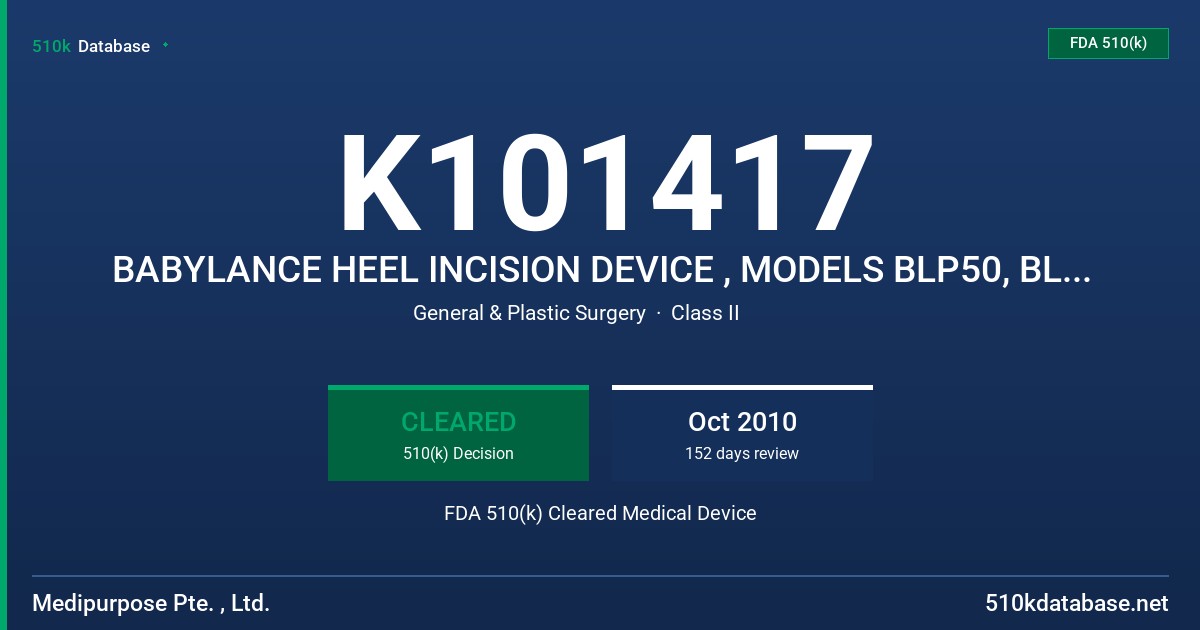 K101417 BABYLANCE HEEL INCISION DEVICE , MODELS BLP50, BLP200, BLN50, BLN200 FDA 510(k) Cleared Medical Device