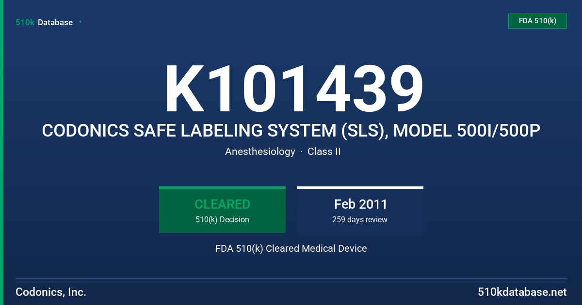 K101439 CODONICS SAFE LABELING SYSTEM (SLS), MODEL 500I/500P FDA 510(k) Cleared Medical Device