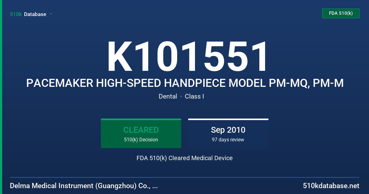 K101551 PACEMAKER HIGH-SPEED HANDPIECE MODEL PM-MQ, PM-M FDA 510(k) Cleared Medical Device
