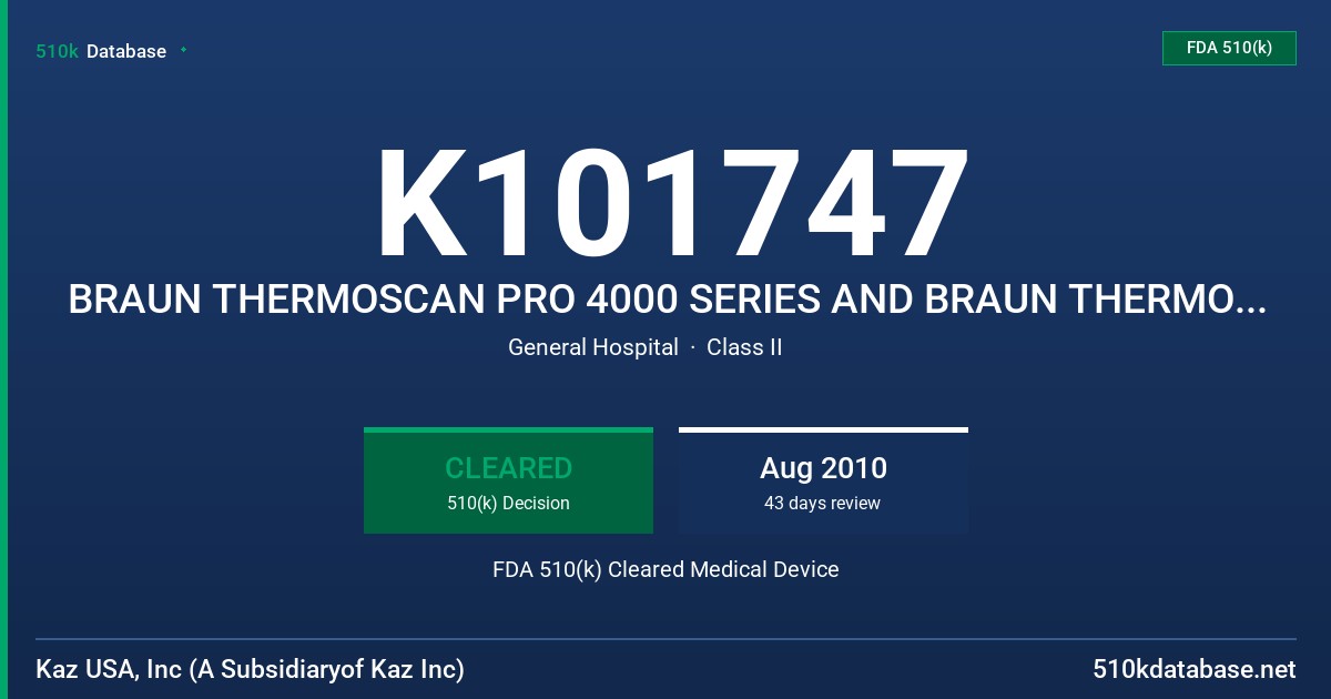 K101747 BRAUN THERMOSCAN PRO 4000 SERIES AND BRAUN THERMOSCAN IRT 4000 SERIES MODEL 6021791-PRO 4000 SERIES, 6022790-IRT 4000 SE FDA 510(k) Cleared Medical Device
