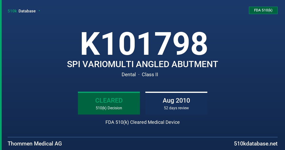K101798 SPI VARIOMULTI ANGLED ABUTMENT FDA 510(k) Cleared Medical Device