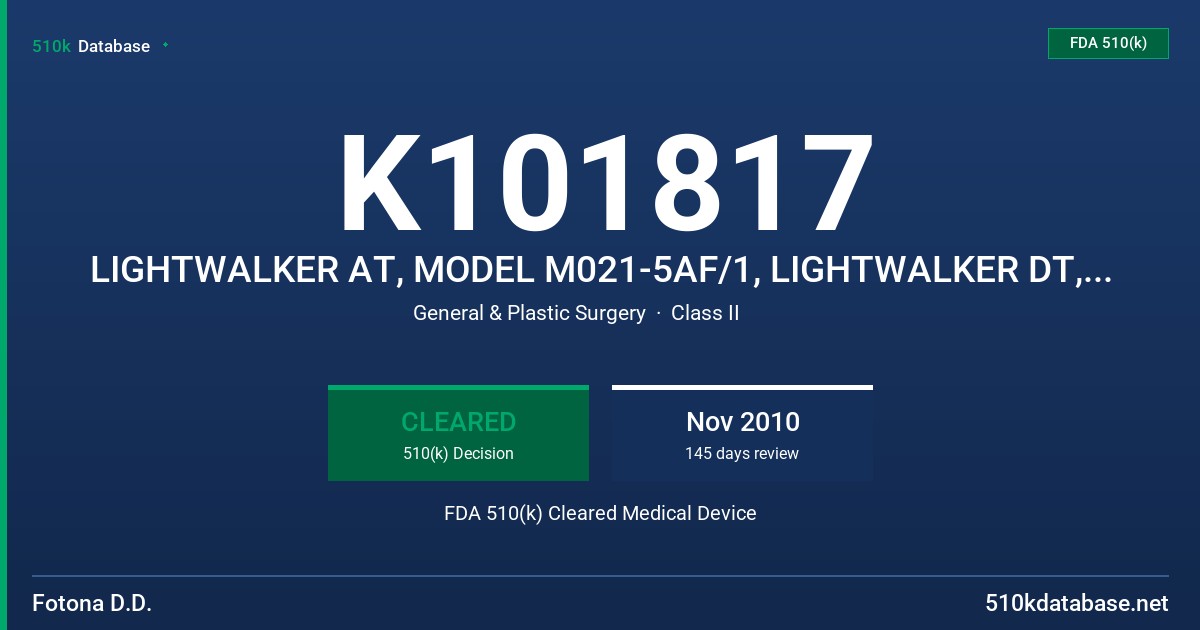 K101817 LIGHTWALKER AT, MODEL M021-5AF/1, LIGHTWALKER DT, MODEL M021-5AF/2, LIGHTWALKER ST-E, MODEL M002-6A/2, LIGHTWALKER ST-N FDA 510(k) Cleared Medical Device
