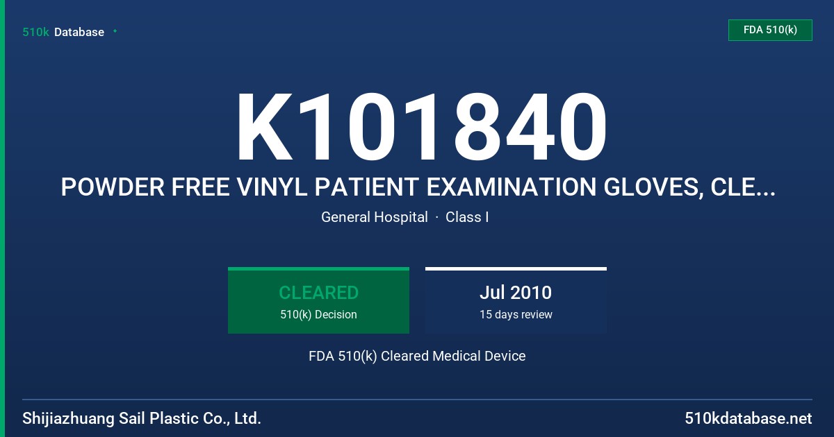 K101840 POWDER FREE VINYL PATIENT EXAMINATION GLOVES, CLEAR (NON-COLORED) FDA 510(k) Cleared Medical Device