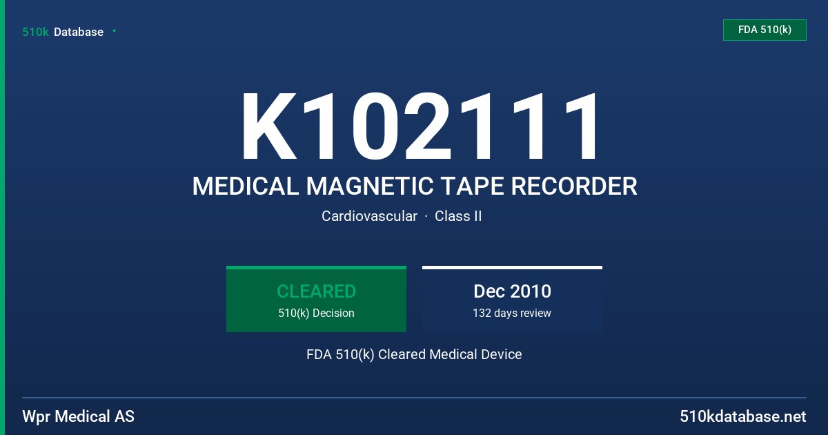 K102111 MEDICAL MAGNETIC TAPE RECORDER FDA 510(k) Cleared Medical Device