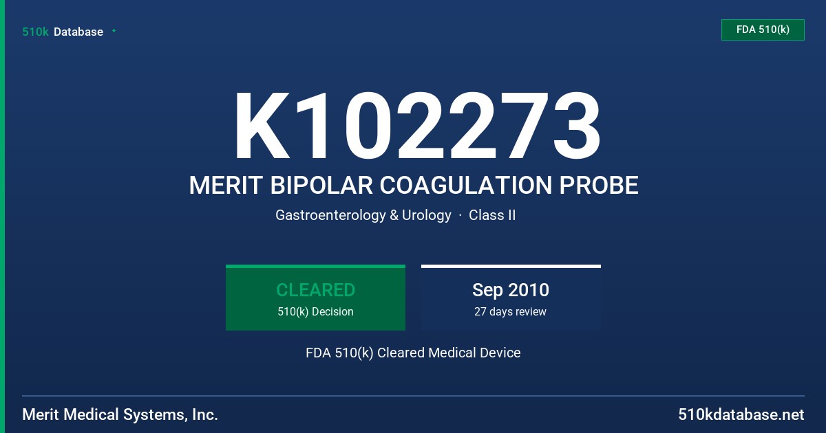 K102273 MERIT BIPOLAR COAGULATION PROBE FDA 510(k) Cleared Medical Device