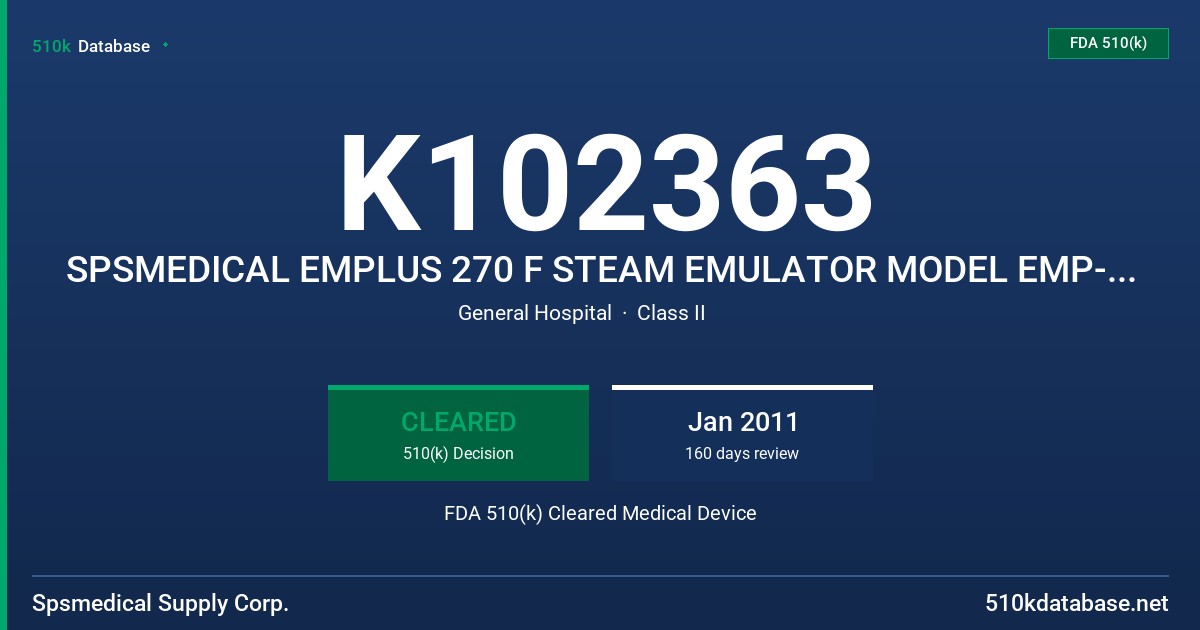 K102363 SPSMEDICAL EMPLUS 270 F STEAM EMULATOR MODEL EMP-104, EMP-1004 FDA 510(k) Cleared Medical Device